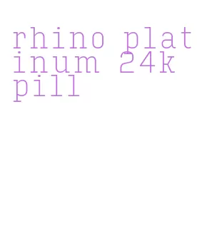 rhino platinum 24k pill