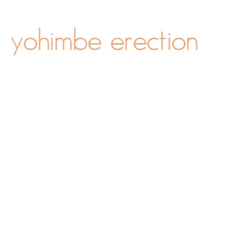 yohimbe erection