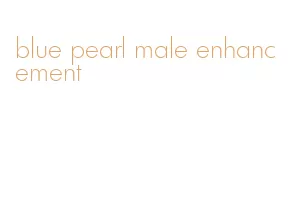 blue pearl male enhancement
