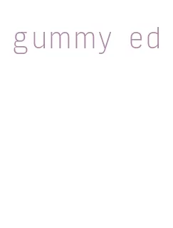 gummy ed