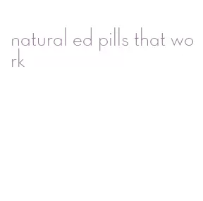 natural ed pills that work