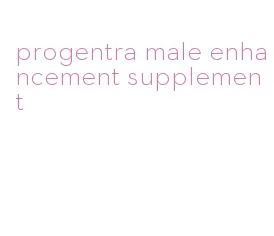 progentra male enhancement supplement