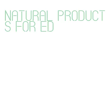 natural products for ed