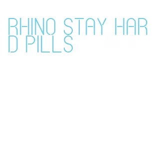 rhino stay hard pills