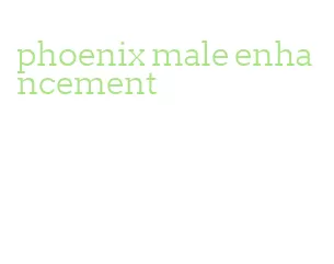 phoenix male enhancement
