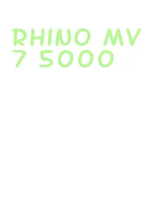 rhino mv7 5000