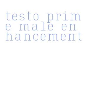 testo prime male enhancement
