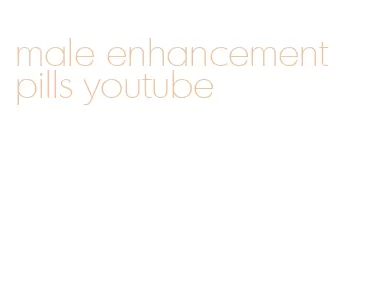 male enhancement pills youtube