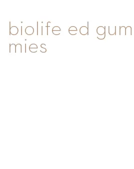 biolife ed gummies