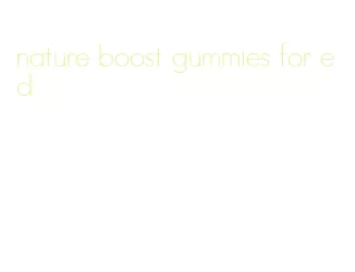 nature boost gummies for ed