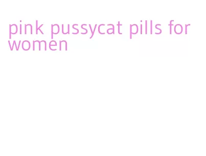 pink pussycat pills for women