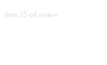 rhino 25 pill review