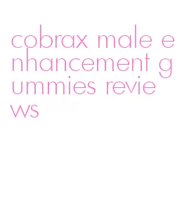 cobrax male enhancement gummies reviews