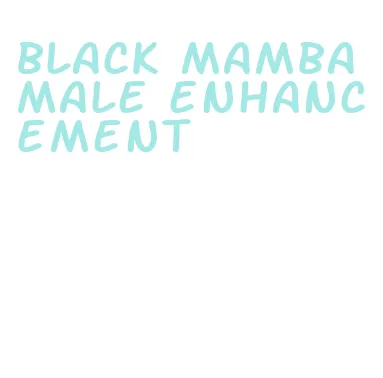 black mamba male enhancement
