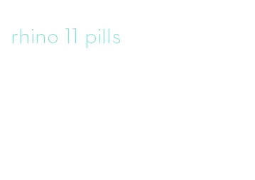 rhino 11 pills