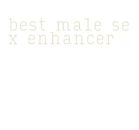 best male sex enhancer