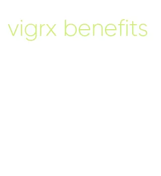 vigrx benefits