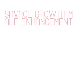 savage growth male enhancement