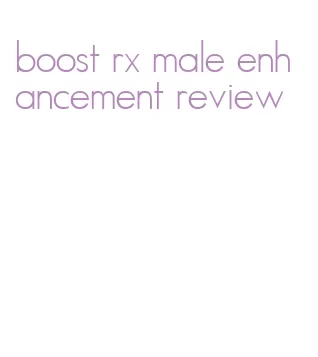 boost rx male enhancement review