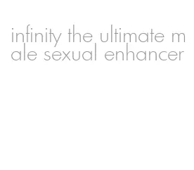infinity the ultimate male sexual enhancer