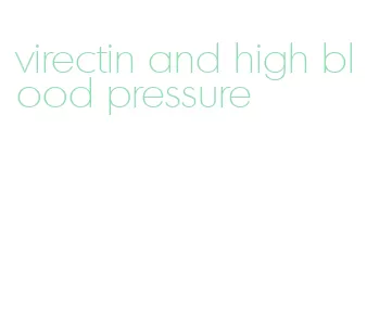 virectin and high blood pressure