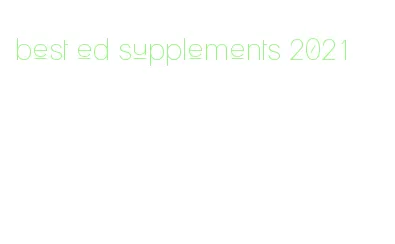 best ed supplements 2021