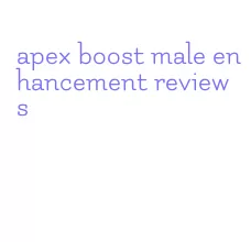 apex boost male enhancement reviews