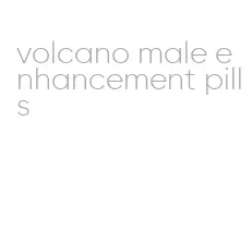 volcano male enhancement pills