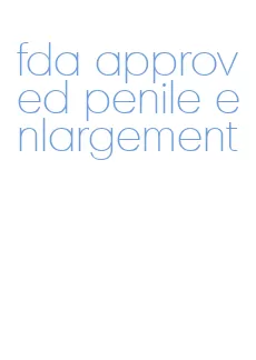 fda approved penile enlargement