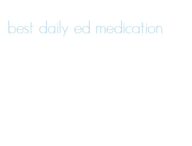 best daily ed medication